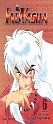 Inuyasha, Vol. 6 (VIZBIG Edition) by Rumiko Takahashi Paperback Book