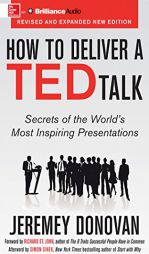 How to Deliver a TED Talk: Secrets of the World's Most Inspiring Presentations by Jeremey Donovan Paperback Book