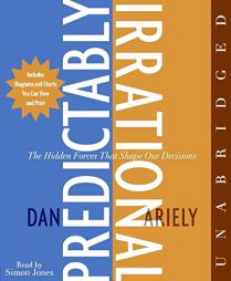 The Predictably Irrational: The Hidden Forces That Shape Our Decisions by Dan Ariely Paperback Book