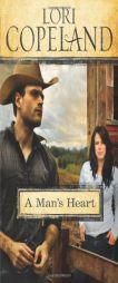 A Man's Heart by Lori Copeland Paperback Book