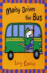 Maisy Drives the Bus by Lucy Cousins Paperback Book