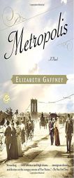 Metropolis by Elizabeth Gaffney Paperback Book