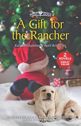 A Gift for the Rancher by Karen Templeton Paperback Book