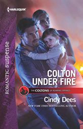 Colton Under Fire by Cindy Dees Paperback Book