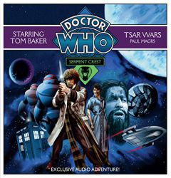 Doctor Who: Serpent Crest #1/Tsar Wars: An Exclusive Audio Adventure Starring Tom Baker by Paul Magrs Paperback Book