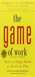 Game of Work, The by Charles Coonradt Paperback Book