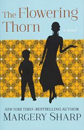 The Flowering Thorn by Margery Sharp Paperback Book