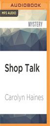 Shop Talk by Carolyn Haines Paperback Book