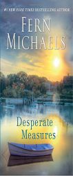 Desperate Measures by Fern Michaels Paperback Book