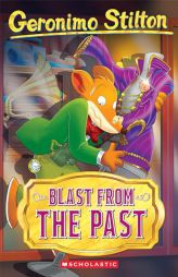 Blast from the Past (Geronimo Stilton #84) by Geronimo Stilton Paperback Book