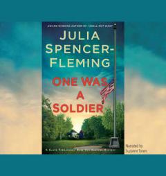 One Was a Soldier: A Clare Fergusson and Russ Van Alstyne Mystery by Julia Spencer-Fleming Paperback Book