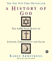 The History of God: The 4,000 Year Quest by Karen Armstrong Paperback Book