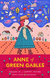 Anne of Green Gables: (Penguin Classics Deluxe Edition) by L. M. Montgomery Paperback Book