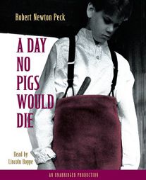 A Day No Pigs Would Die by Robert Newton Peck Paperback Book