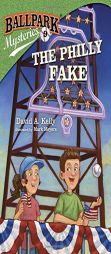 Ballpark Mysteries #9: The Philly Fake by David A. Kelly Paperback Book