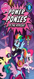 My Little Pony: Power Ponies to the Rescue! (Passport to Reading Level 1) by Magnolia Belle Paperback Book