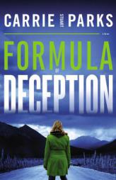 Formula of Deception by Carrie Stuart Parks Paperback Book