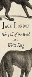 The Call of the Wild & White Fang by Jack London Paperback Book