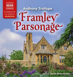 Framley Parsonage (The Chronicles of Barsetshire) by Anthony Trollope Paperback Book