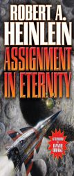 Assignment in Eternity by Robert A. Heinlein Paperback Book
