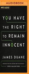 You Have the Right to Remain Innocent by James Duane Paperback Book