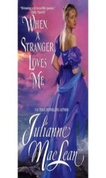 When a Stranger Loves Me by Julianne MacLean Paperback Book
