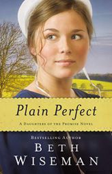 Plain Perfect by Beth Wiseman Paperback Book