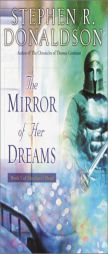 The Mirror of Her Dreams by Stephen R. Donaldson Paperback Book