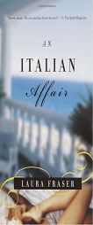 An Italian Affair by Laura Fraser Paperback Book