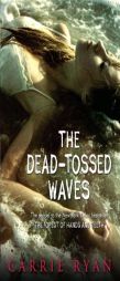The Dead-Tossed Waves by Carrie Ryan Paperback Book