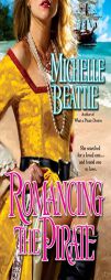 Romancing the Pirate by Michelle Beattie Paperback Book