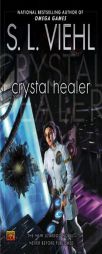 Crystal Healer: A Stardoc Novel by S. L. Viehl Paperback Book