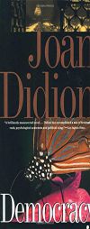 Democracy by Joan Didion Paperback Book