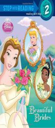 Beautiful Brides (Disney Princess) (Step into Reading) by Melissa Lagonegro Paperback Book