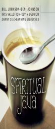 Spiritual Java by Bill Johnson Paperback Book
