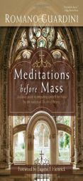 Meditations before Mass by Romano Guardini Paperback Book