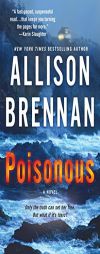 Poisonous: A Novel (Max Revere Novels) by Allison Brennan Paperback Book
