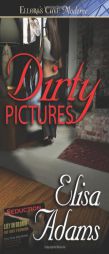 Dirty Pictures by Elisa Adams Paperback Book