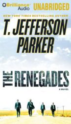 The Renegades by T. Jefferson Parker Paperback Book