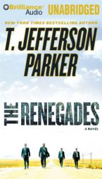 The Renegades by T. Jefferson Parker Paperback Book