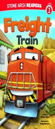 Freight Train (Stone Arch Readers) by Adria F. Klein Paperback Book