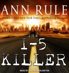 The I-5 Killer by Ann Rule Paperback Book