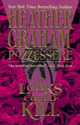 If Looks Could Kill by Heather Graham Pozzessere Paperback Book