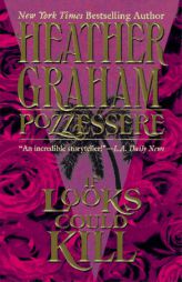 If Looks Could Kill by Heather Graham Pozzessere Paperback Book