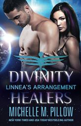 Linnea's Arrangement (Divinity Healers) by Michelle M. Pillow Paperback Book