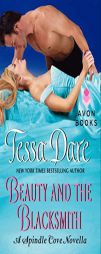 Beauty and the Blacksmith: A Spindle Cove Novella by Tessa Dare Paperback Book