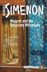 Maigret and the Reluctant Witnesses by Georges Simenon Paperback Book