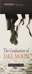 The Graduation of Jake Moon (Aladdin Fiction) by Barbara Park Paperback Book