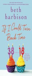 If I Could Turn Back Time by Beth Harbison Paperback Book