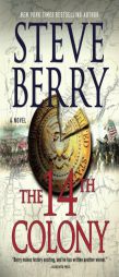 The 14th Colony: A Novel (Cotton Malone) by Steve Berry Paperback Book